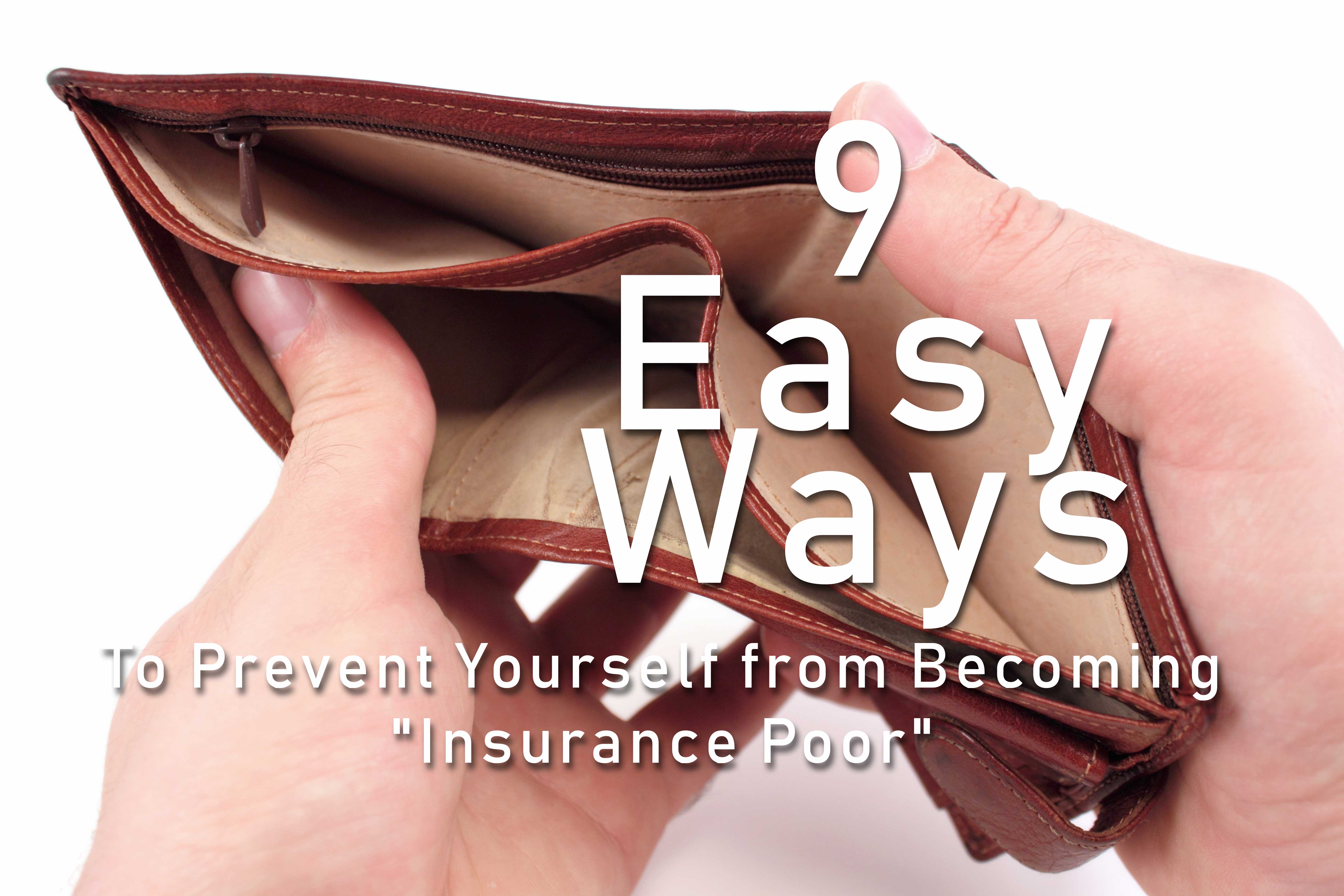 9-easy-ways-to-prevent-yourself-from-becoming-insurance-poor